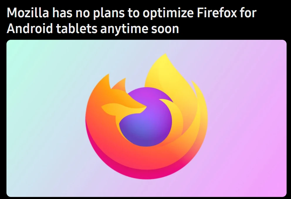 Mozilla:短期内没有计划为安卓平板优化Firefox浏览器-汇课新知资源网
